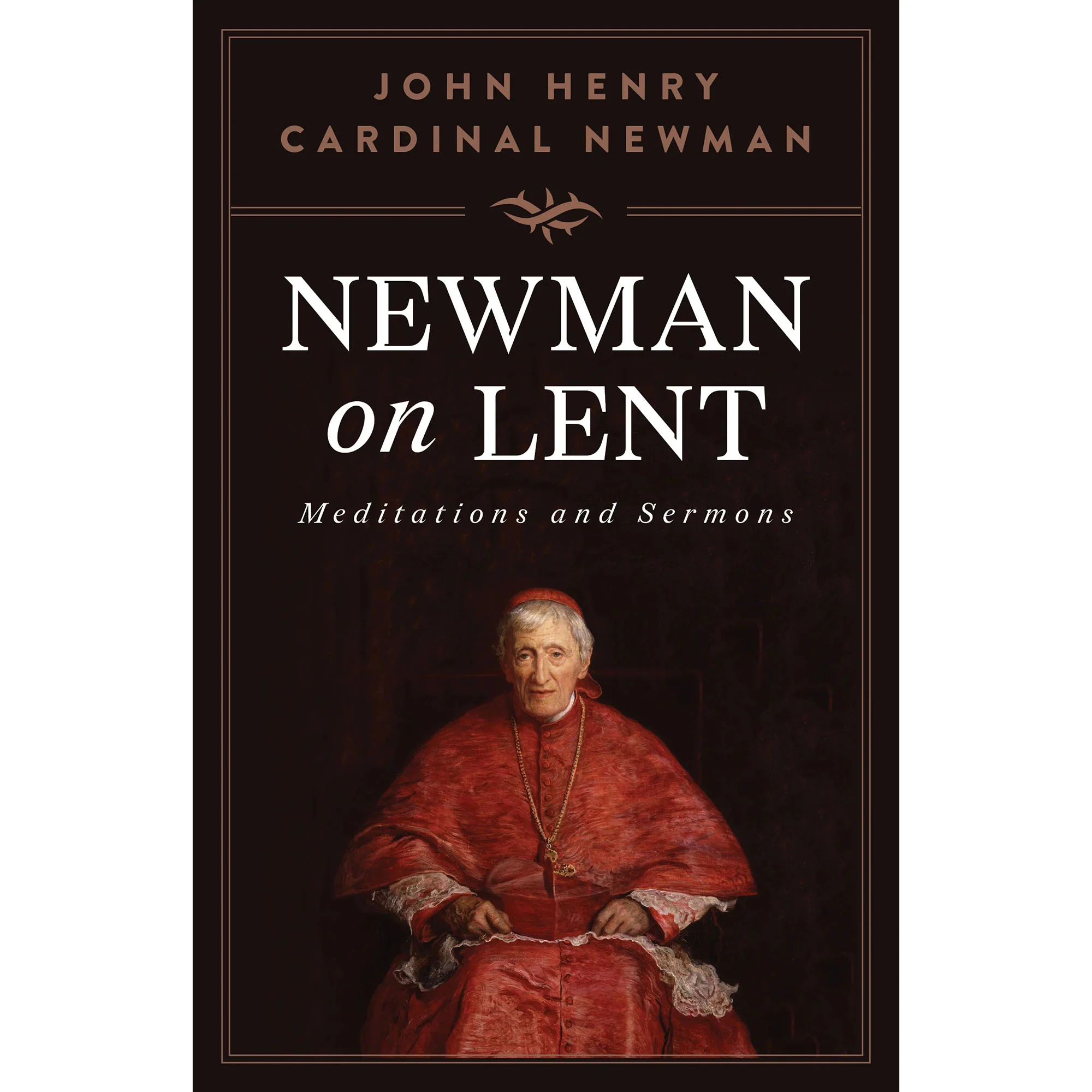 Newman on Lent: Meditations and Sermons - Image 6