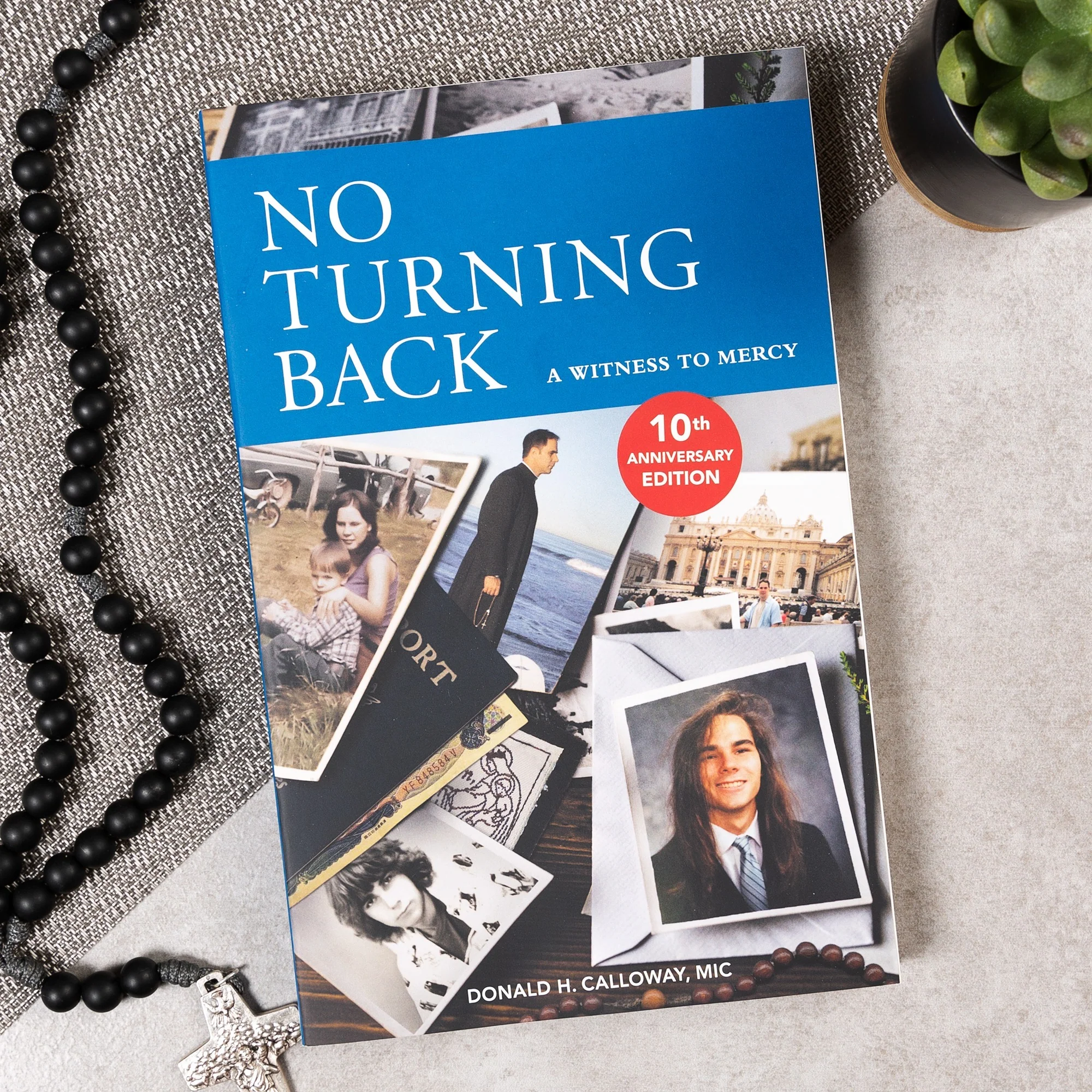 No Turning Back: A Witness to Mercy