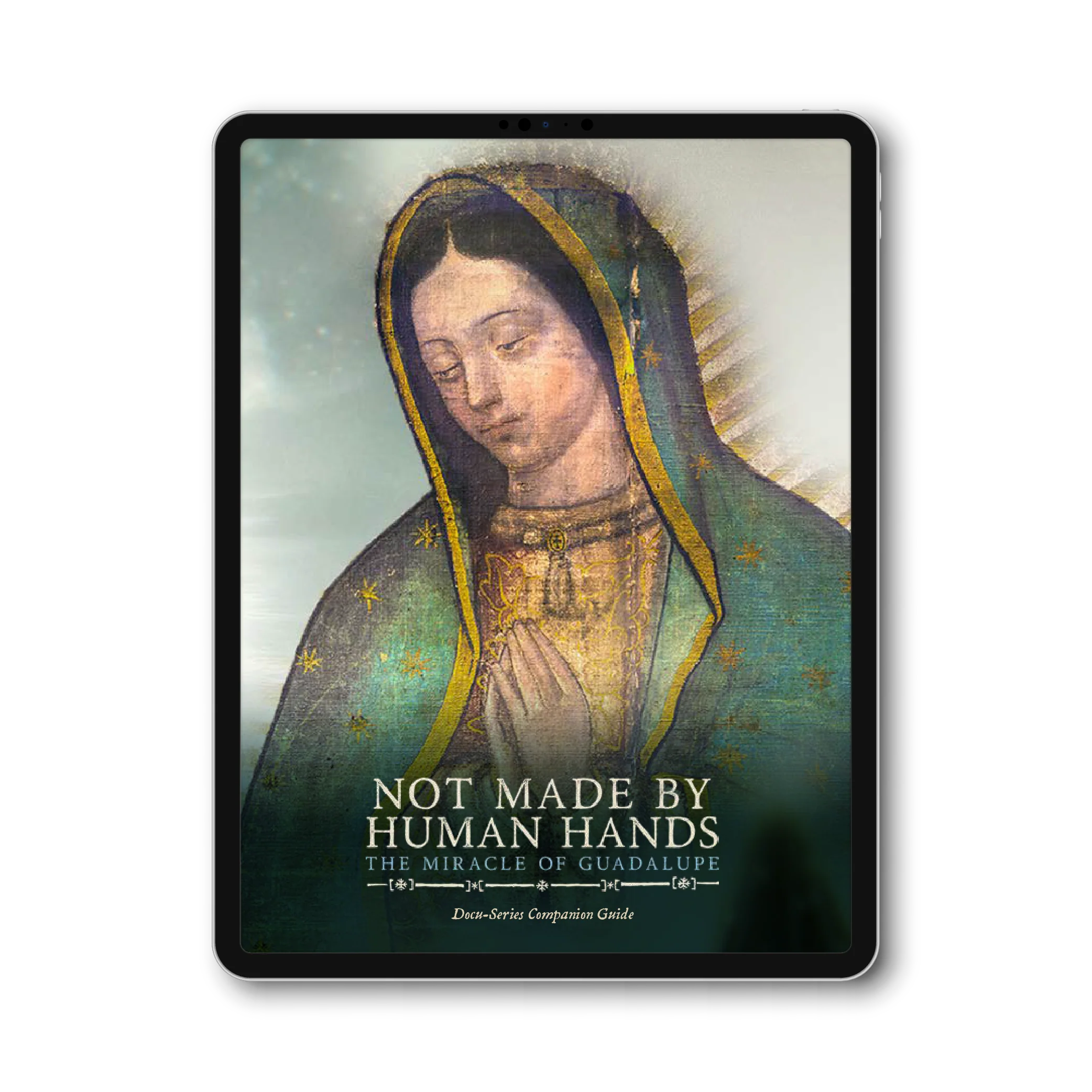 Not Made By Human Hands: The Miracle of Guadalupe - Digital Series - Image 5