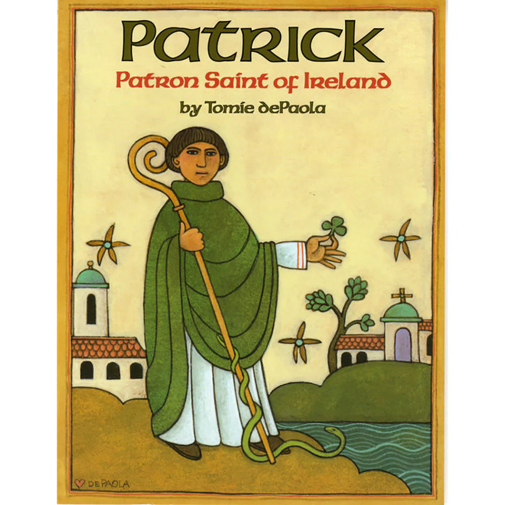 Patrick - Patron Saint of Ireland