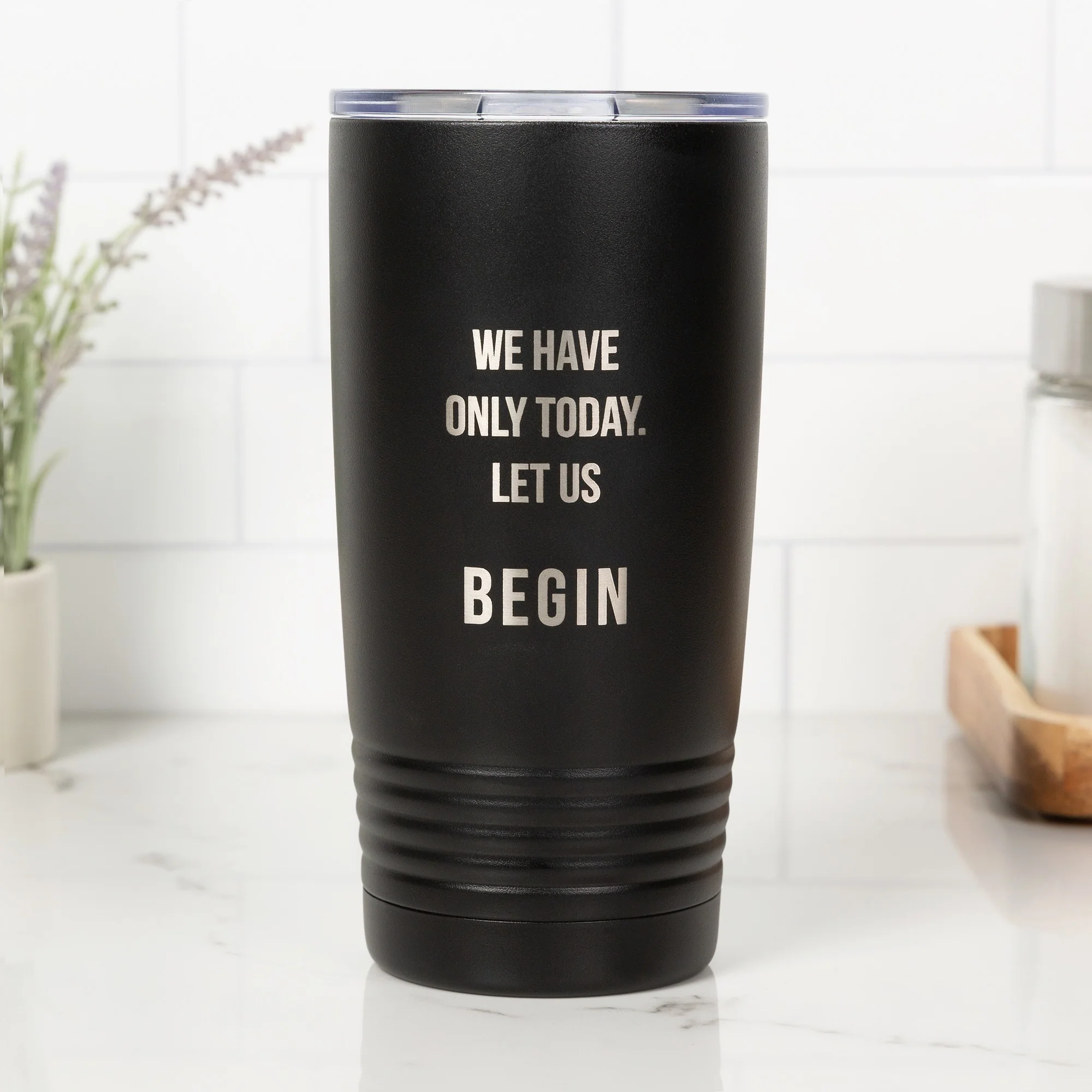 Personalized We Have Only Today Black 20oz Tumbler