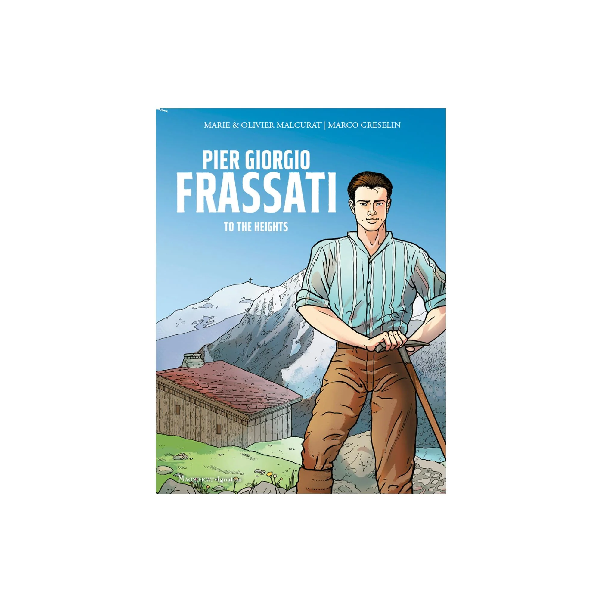 Pier Giorgio Frassati: To the Heights