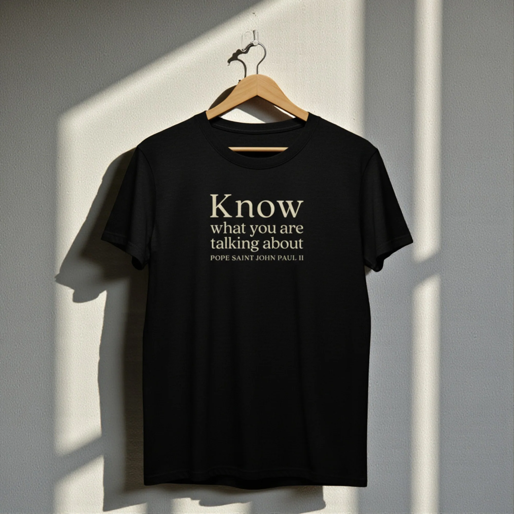 Pope St. John Paul II Know What You Are Talking About T-Shirt - Image 2