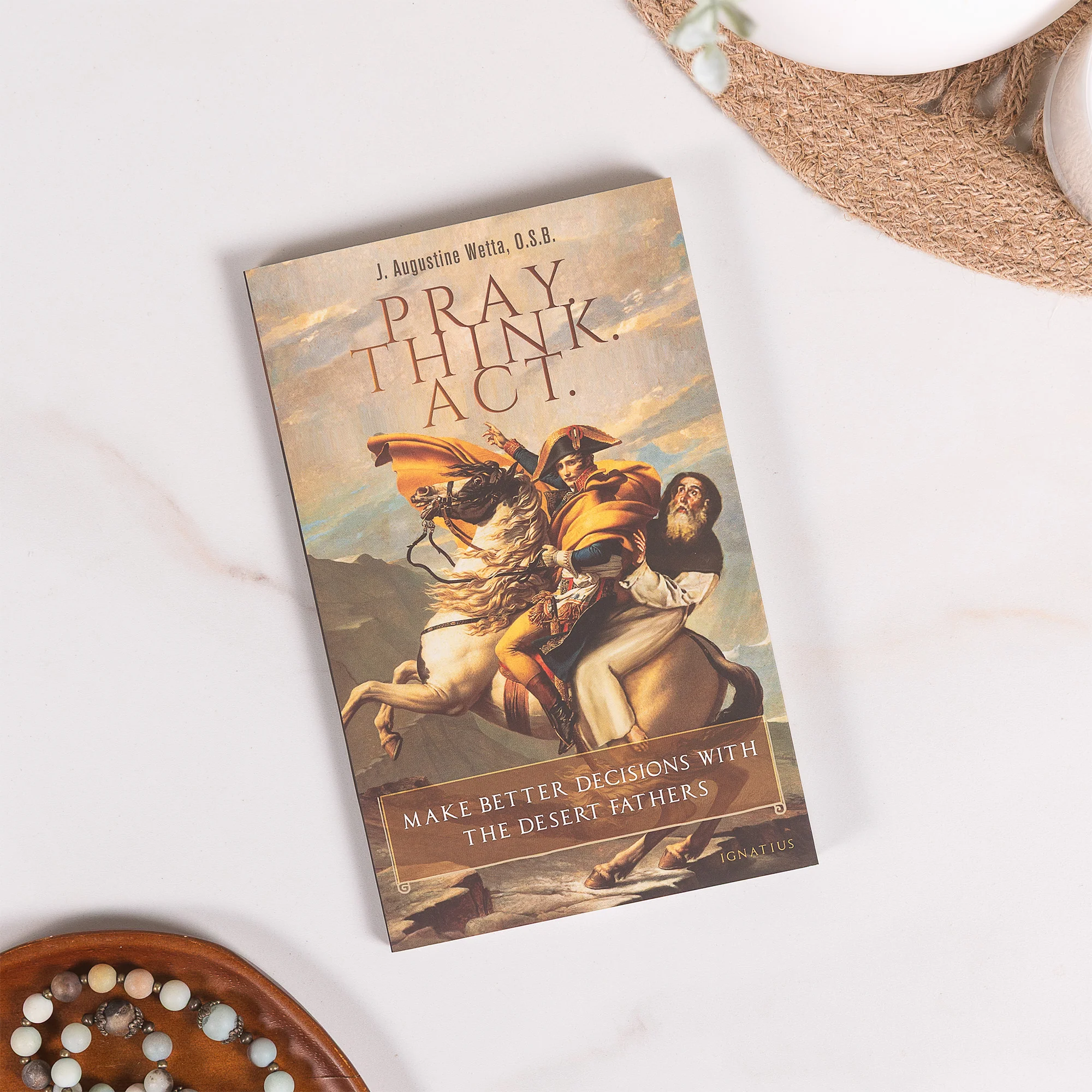 Pray Think Act: Make Better Decisions with the Desert Fathers - Image 2
