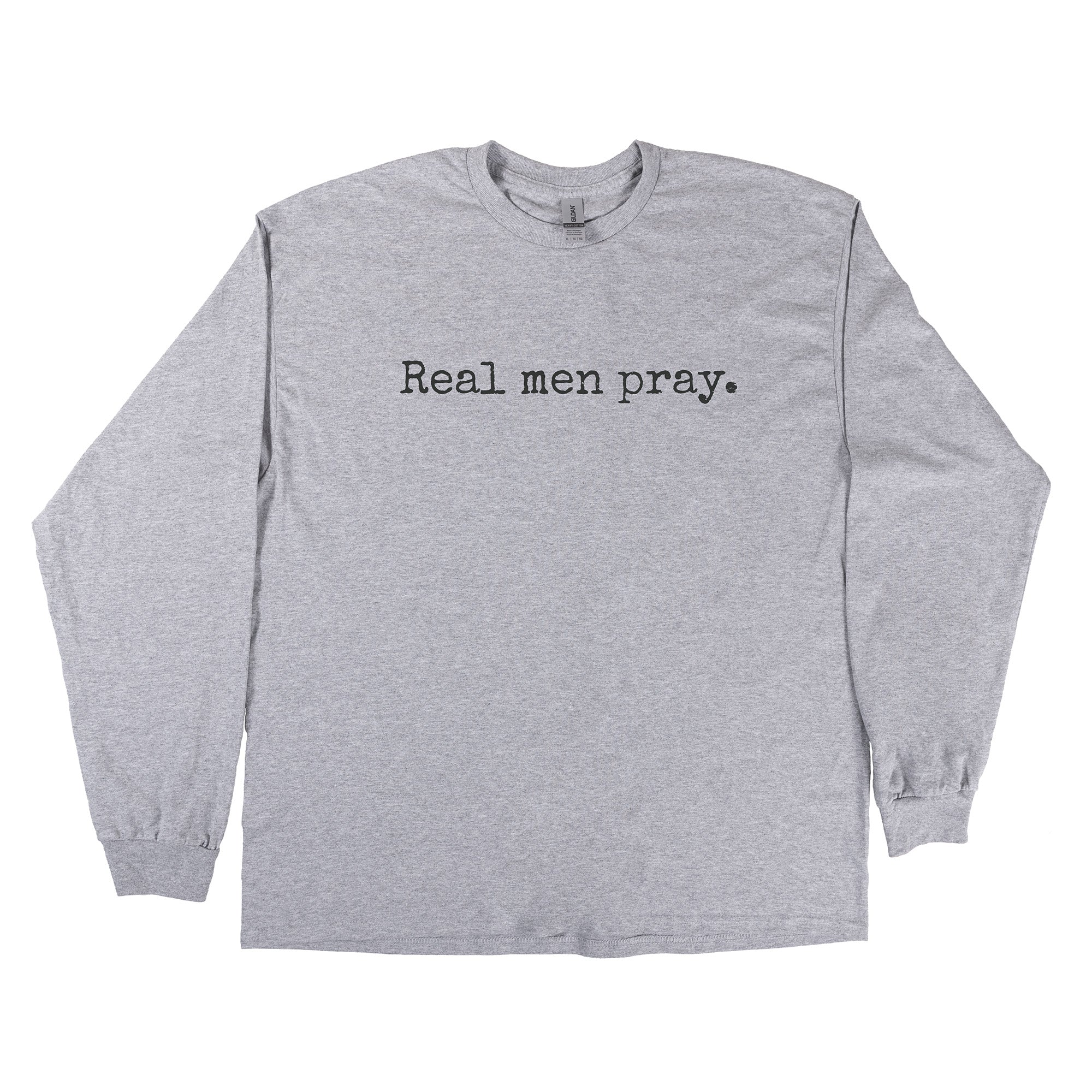 Real Men Pray Grey Long Sleeve