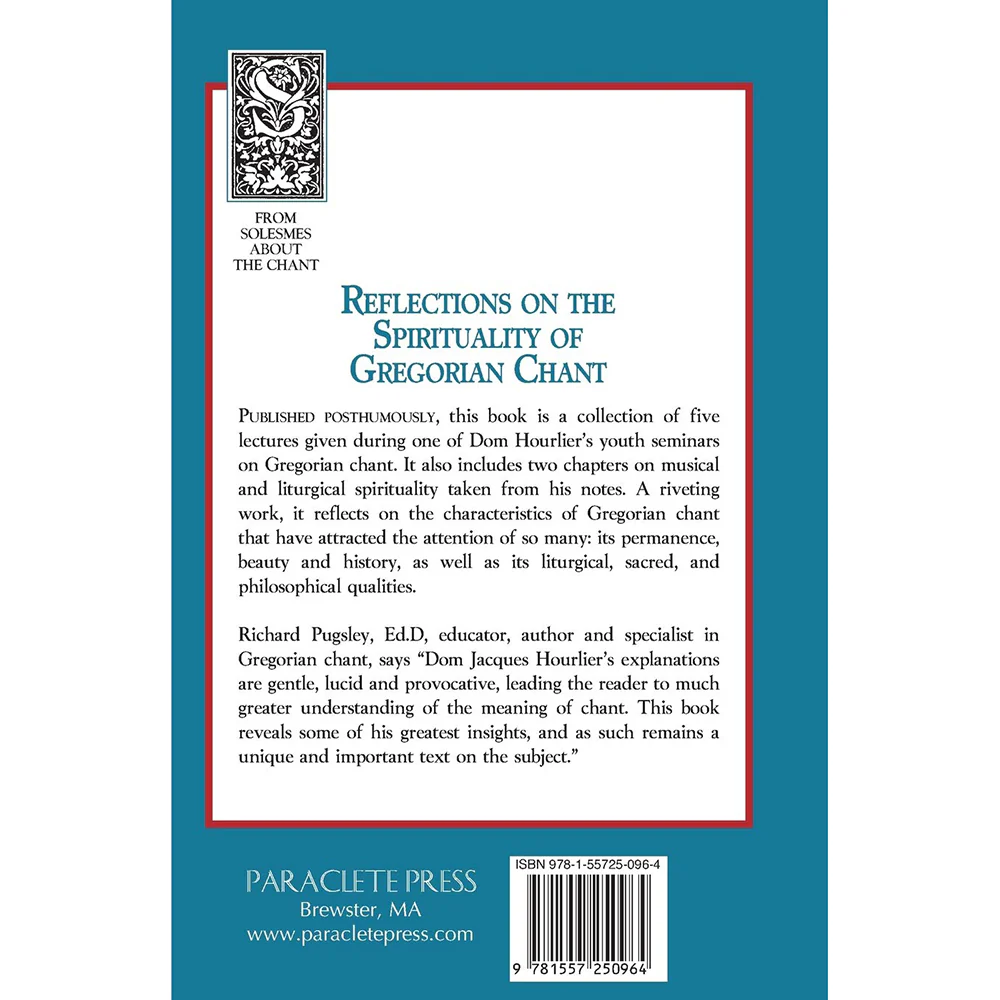 Reflections on the Spirituality of Gregorian Chant