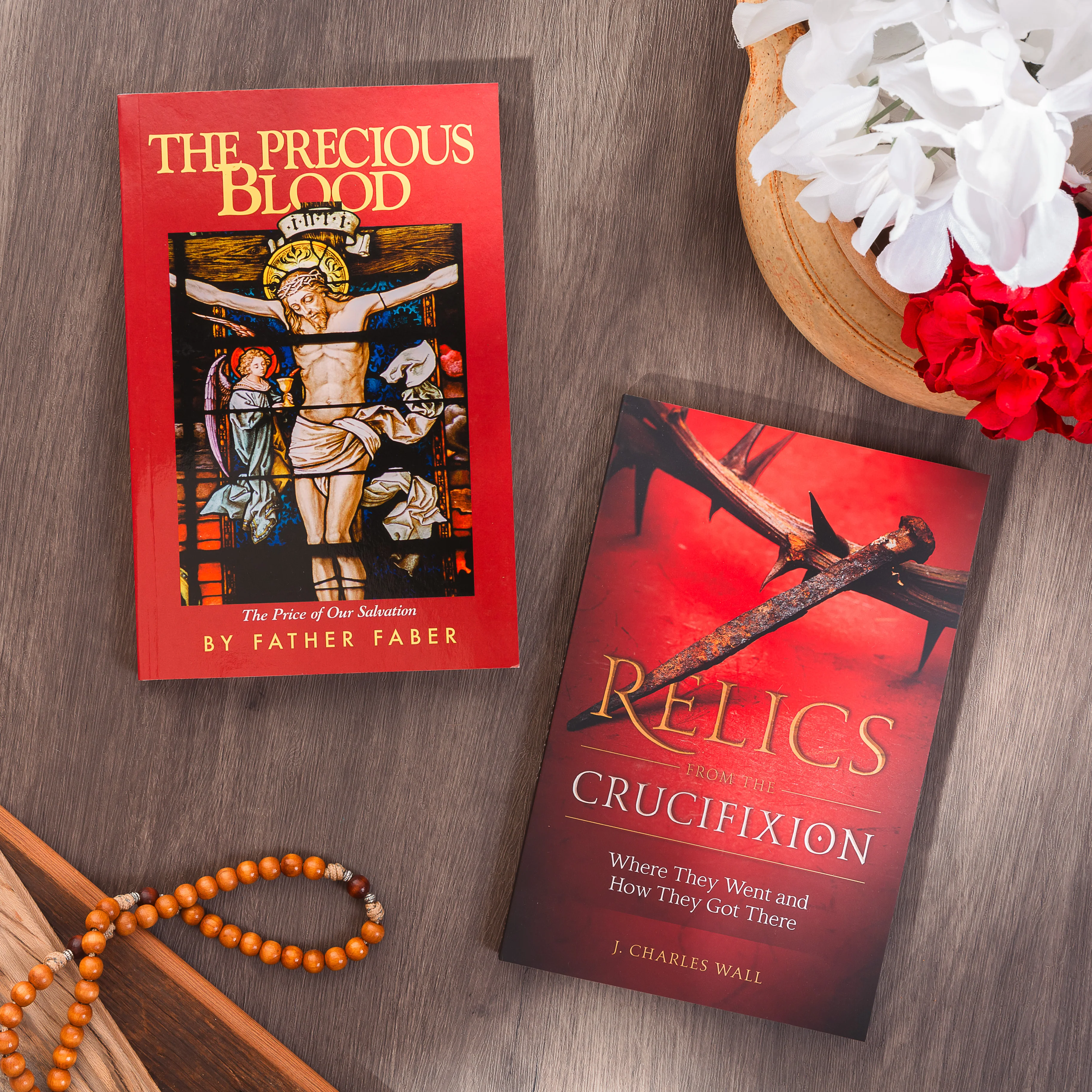 Relics from the Crucifixion - Where They Went and How They Got There & The Precious Blood: The Price of Our Salvation (2 Book Set)