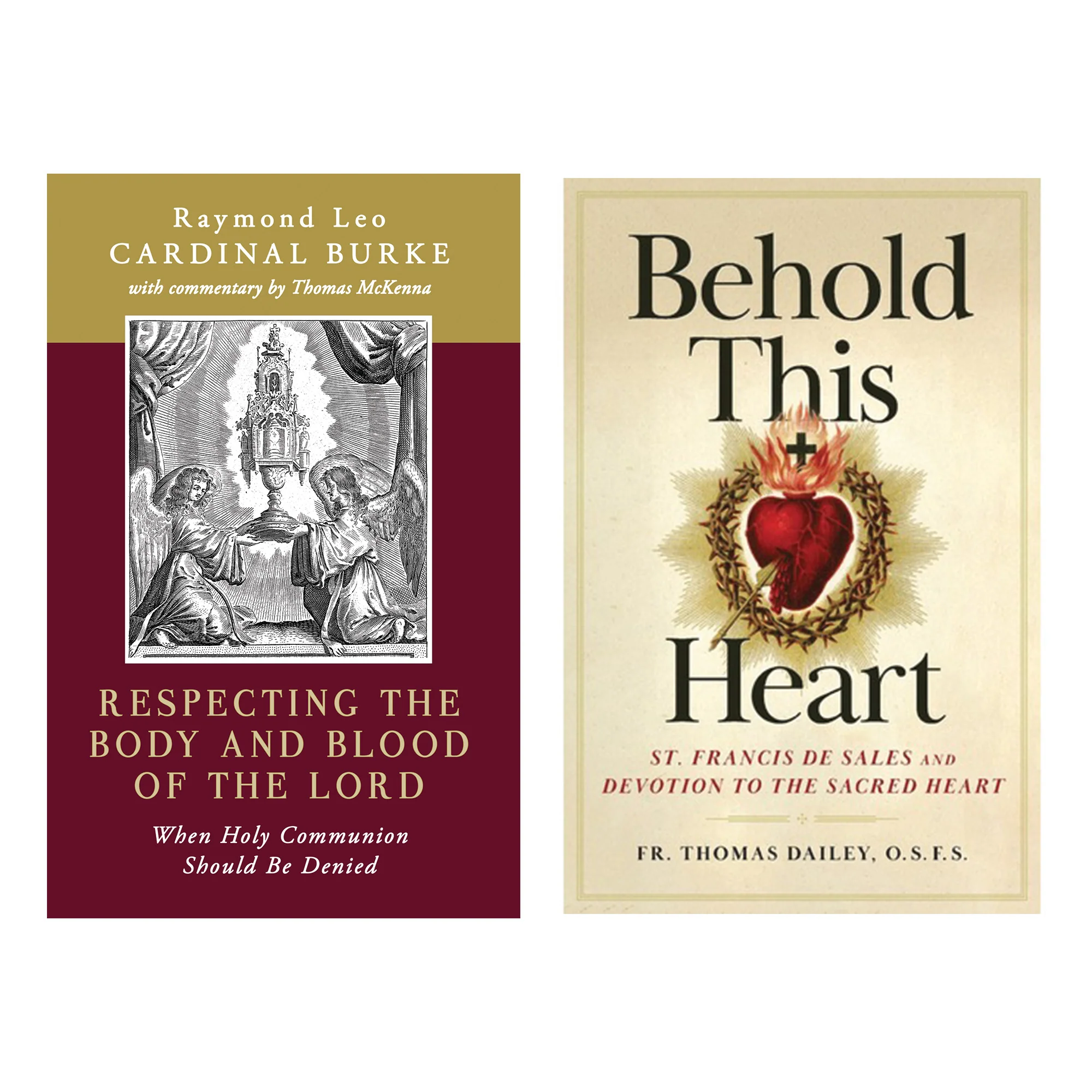 Respecting the Body and Blood of the Lord: When Holy Communion Should Be Denied & Behold This Heart: St. Francis de Sales and Devotion to the Sacred Heart (2 Book Set) - Image 2