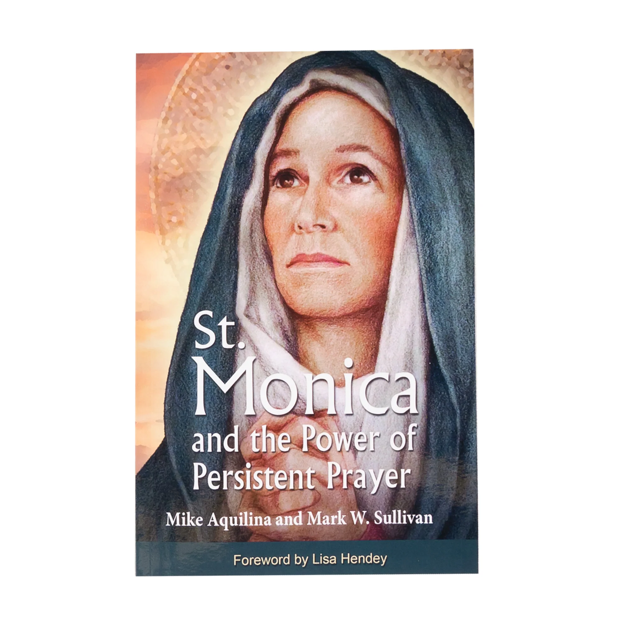 Saint Monica and the Power of Persistent Prayer