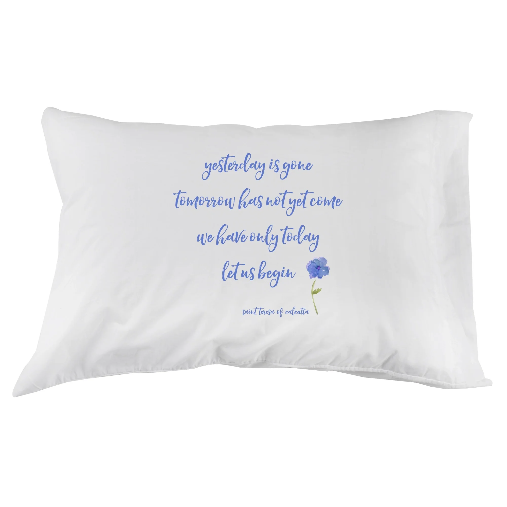 Saint Teresa of Calcutta "Let Us Begin" Pillowcase - Image 2