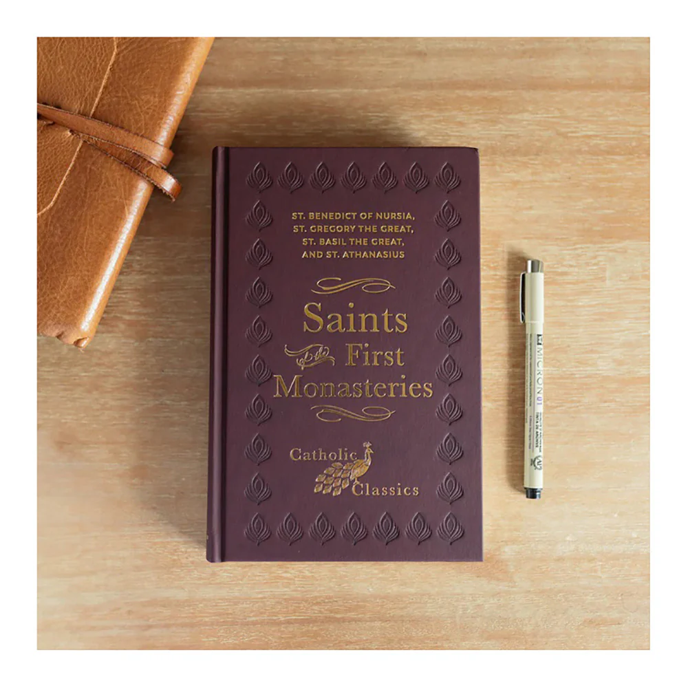 Saints of the First Monasteries (Catholic Classics)