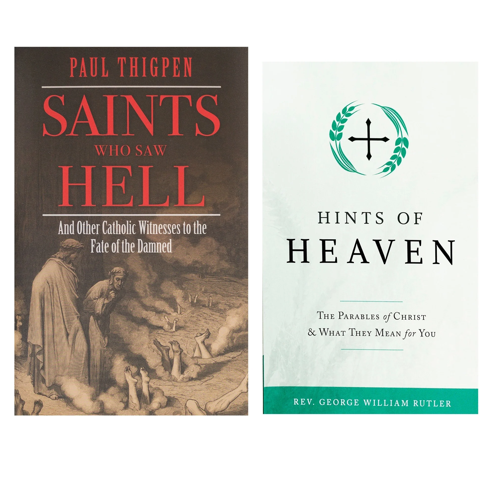 Saints Who Saw Hell: And Other Catholic Witnesses to the Fate of the Damned & Hints of Heaven: The Parables of Christ & What The - Image 2