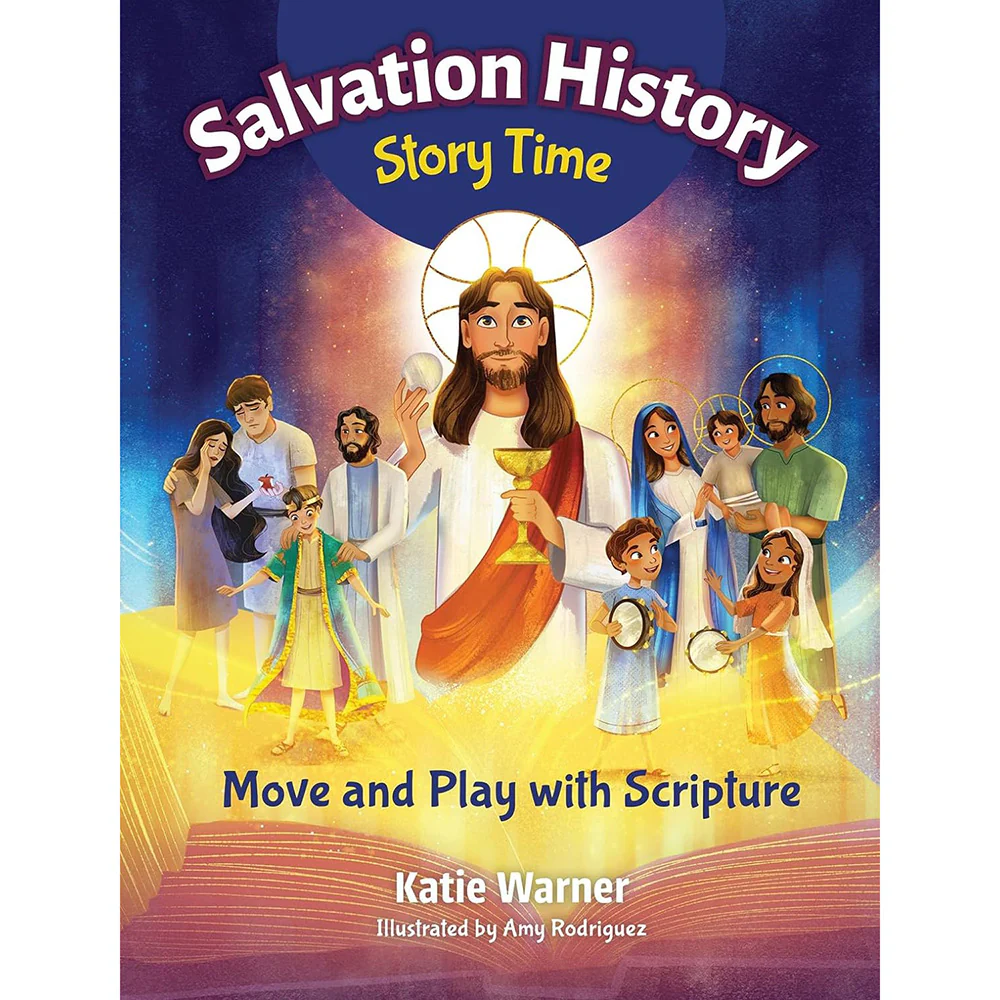 Salvation History Story Time: Move and Play with Scripture