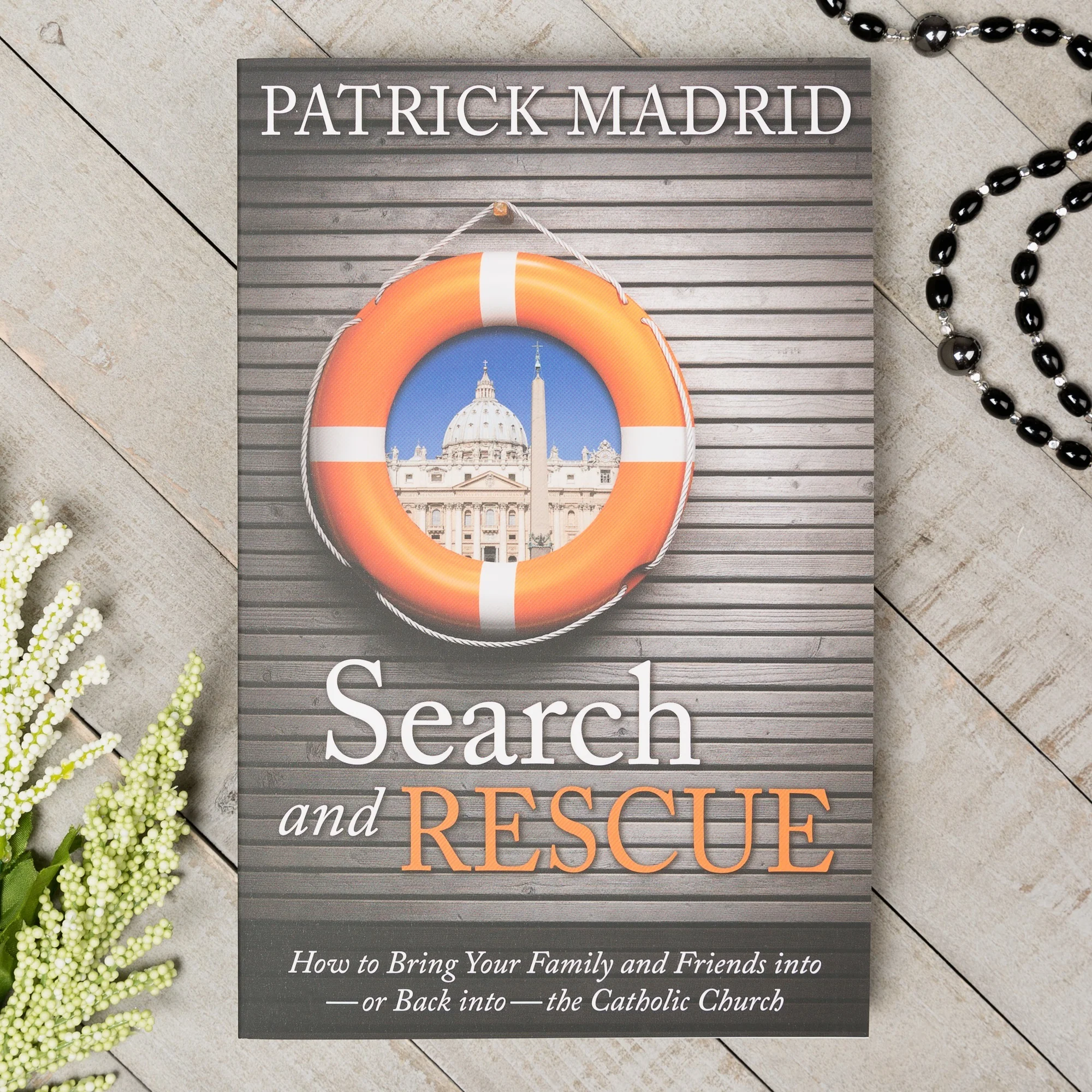 Search and Rescue: How to Bring Your Family and Friends Into—Or Back Into—The Catholic Church - Image 3