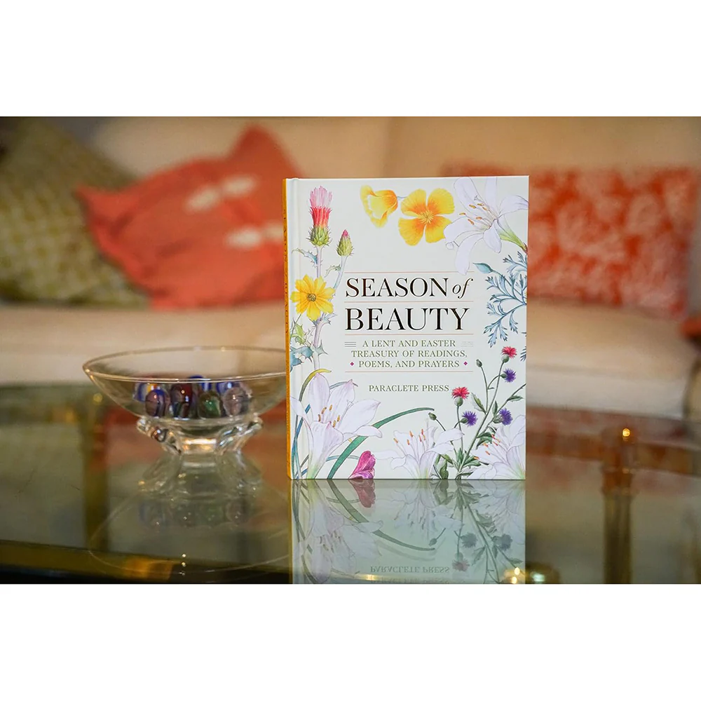 Season of Beauty - A Lent and Easter Treasury of Readings, Poems, and Prayers - Image 3