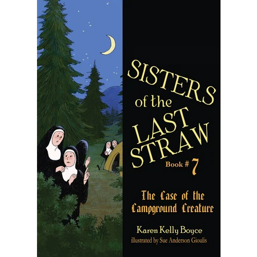 Sisters of the Last Straw Vol. 7: Campground Creature
