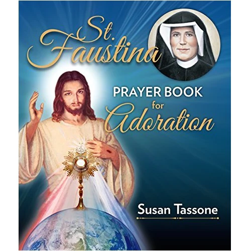 St. Faustina - Prayer Book for Adoration