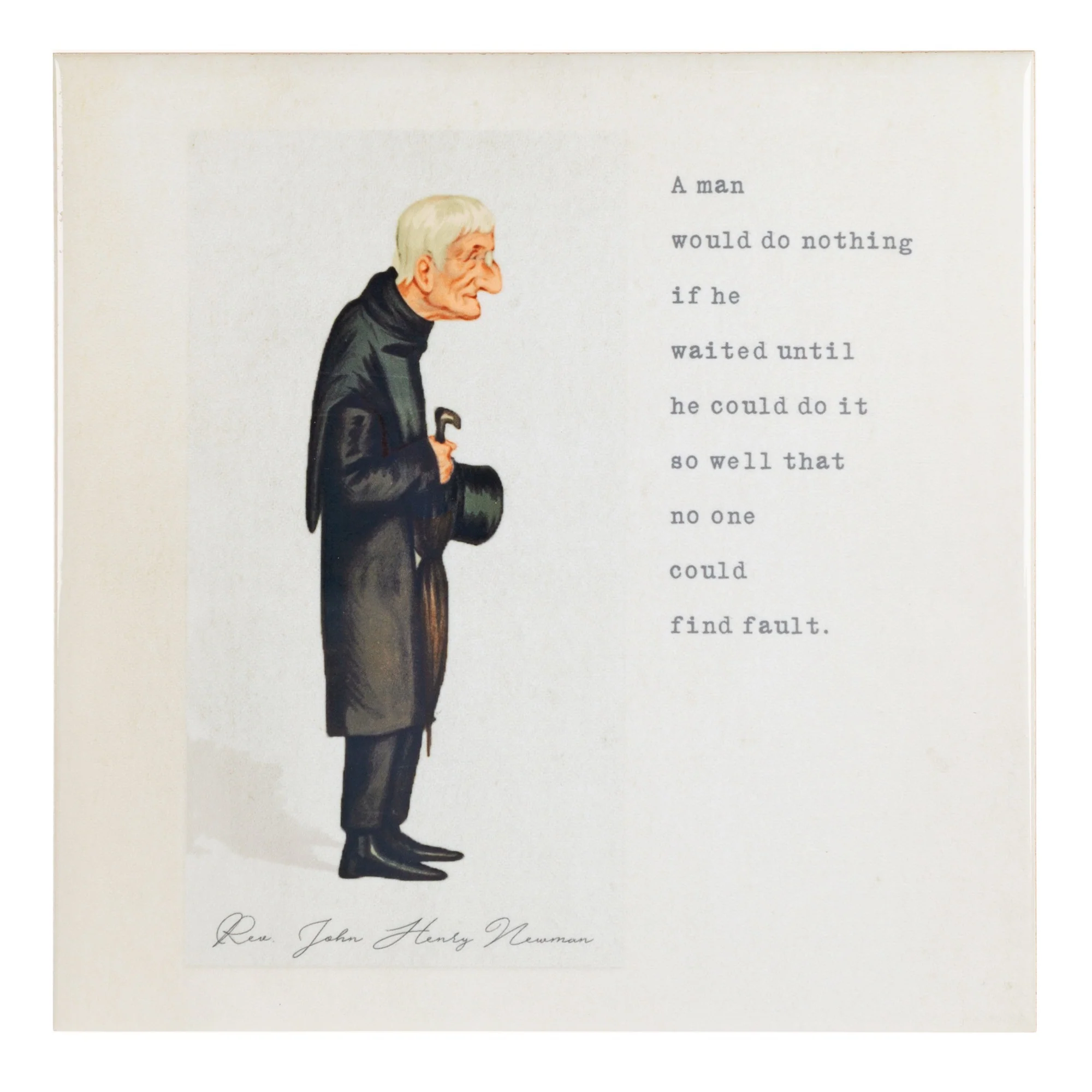 St. John Newman A Man Would Do Nothing Tile - Image 2