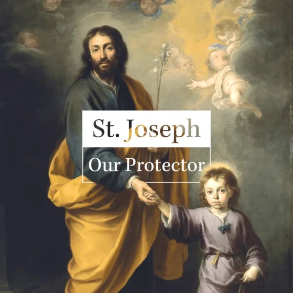 St Joseph: Our Protector - Good Catholic Digital Content Series