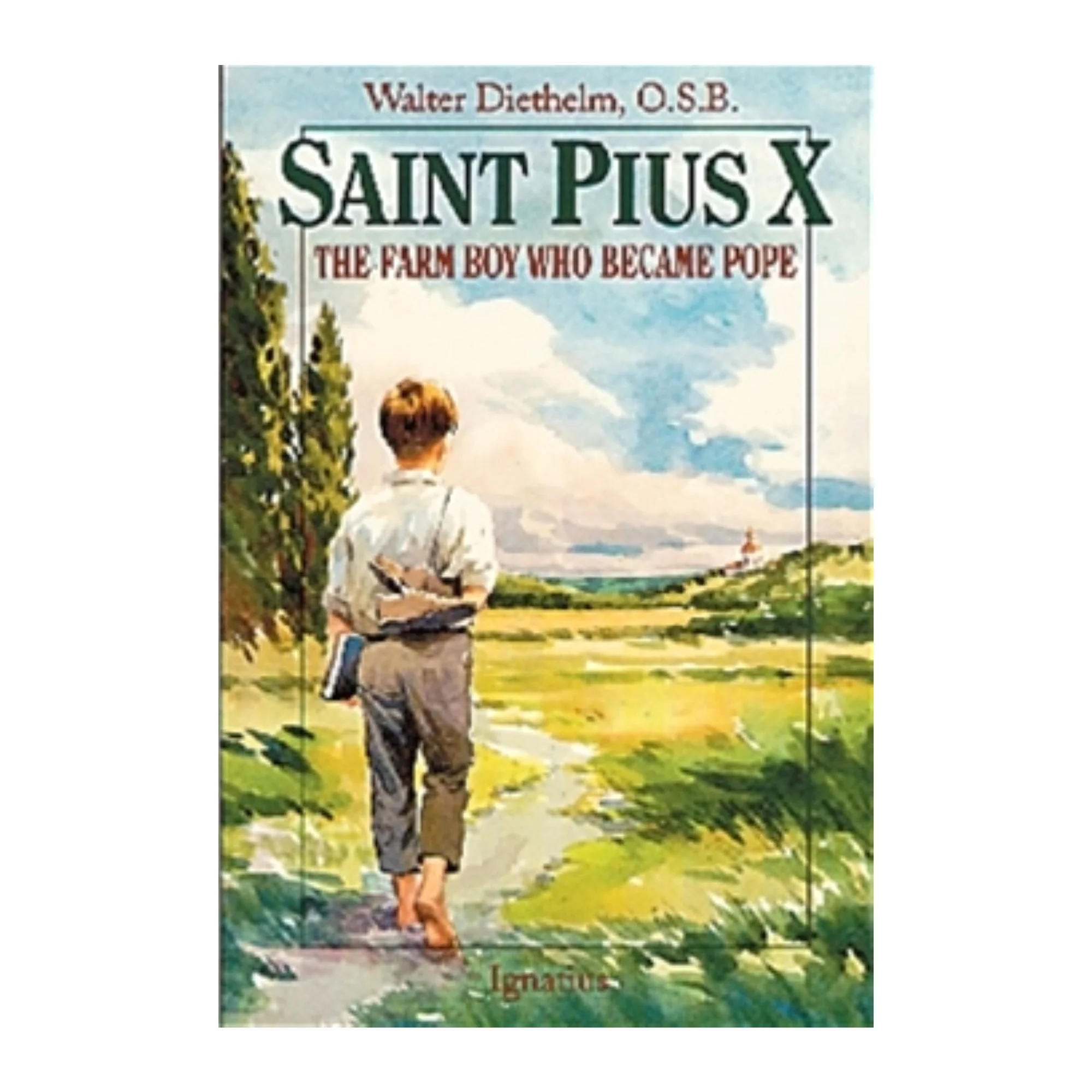 St. Pius X - The Farm Boy Who Became Pope