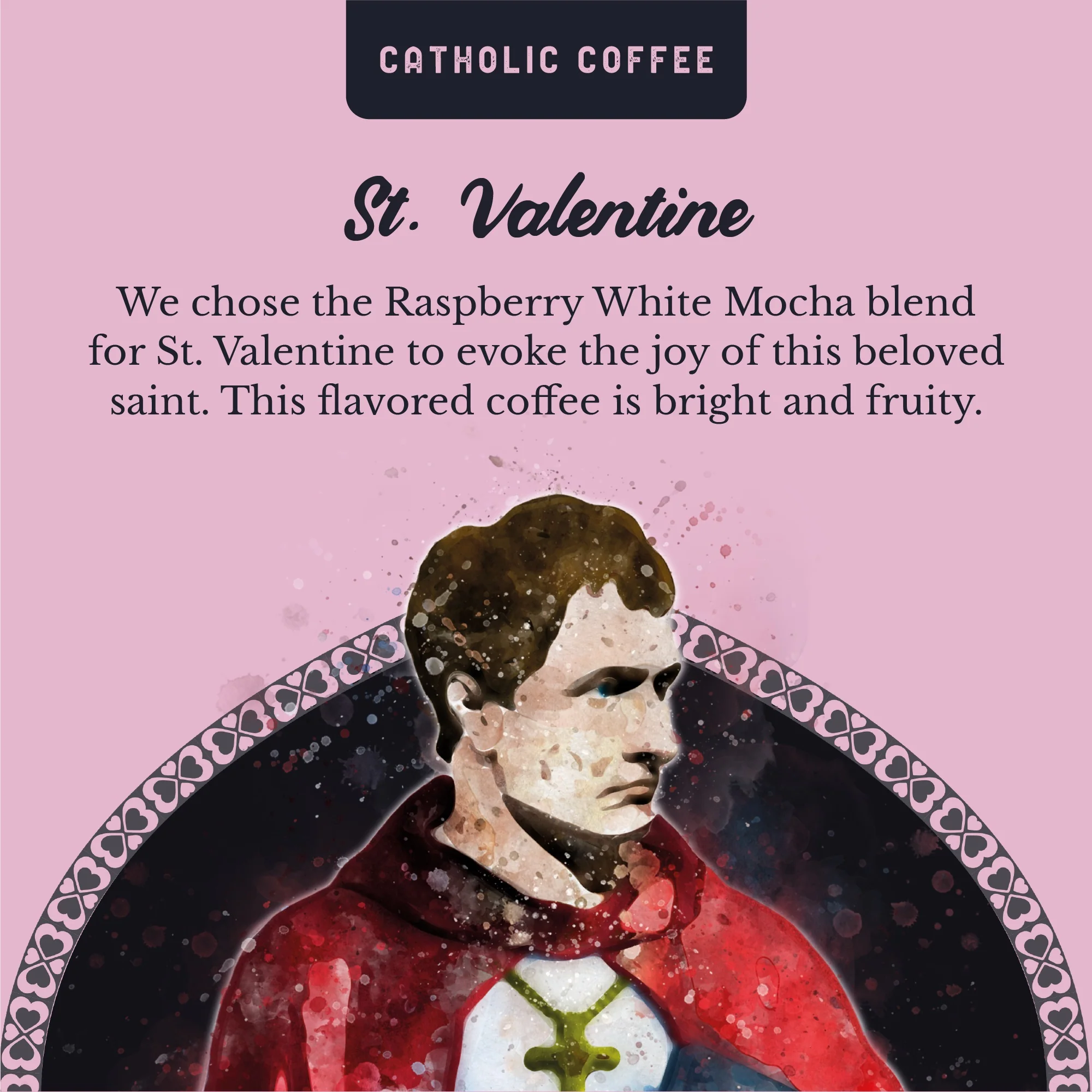 St. Valentine Raspberry White Mocha Coffee - 12 oz. Bag - Image 3
