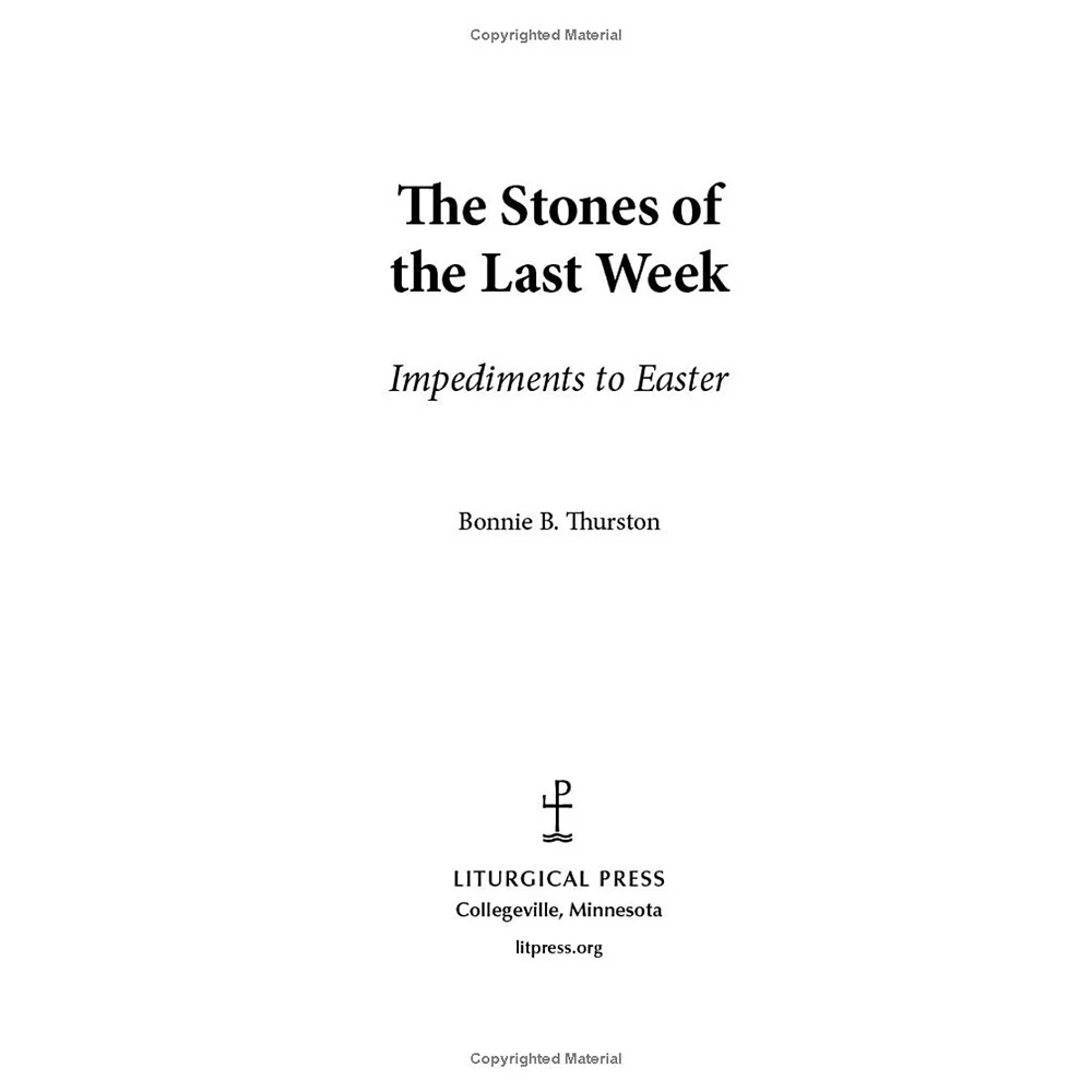 Stones of the Last Week: Impediments to Easter - Image 2