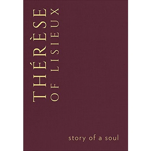 Story of A Soul-St. Therese Lisieux