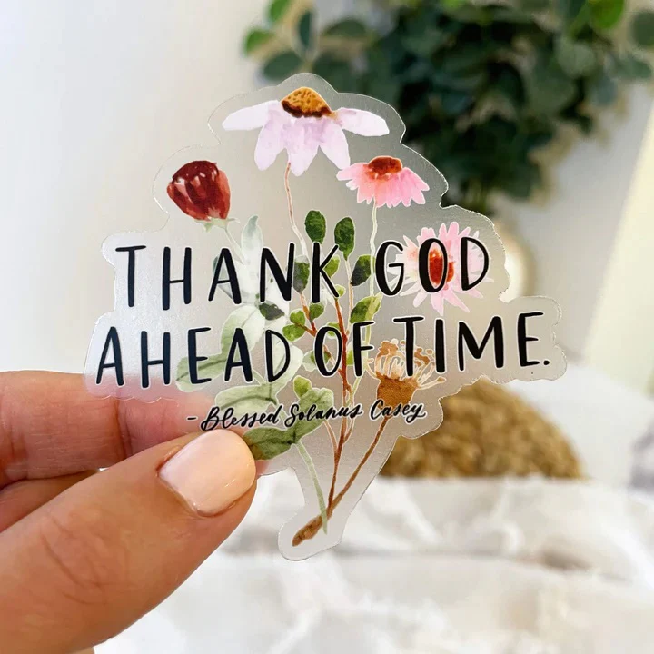 Thank God Ahead of Time Cornflower Sticker