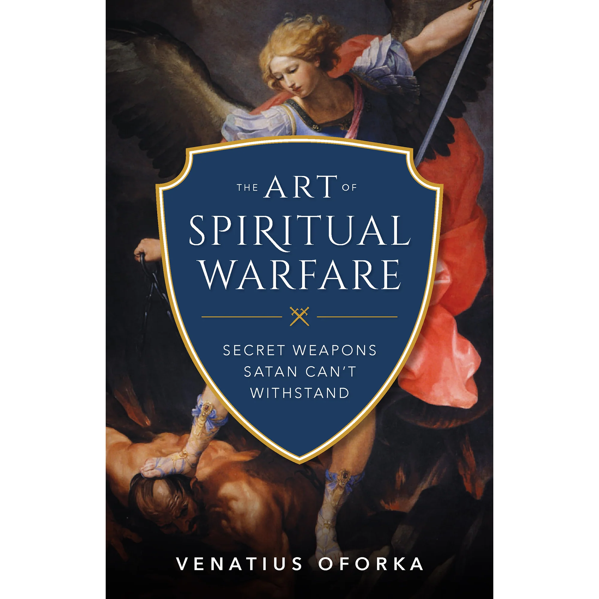 The Art of Spiritual Warfare - Secret Weapons Satan Can't Withstand - Image 3