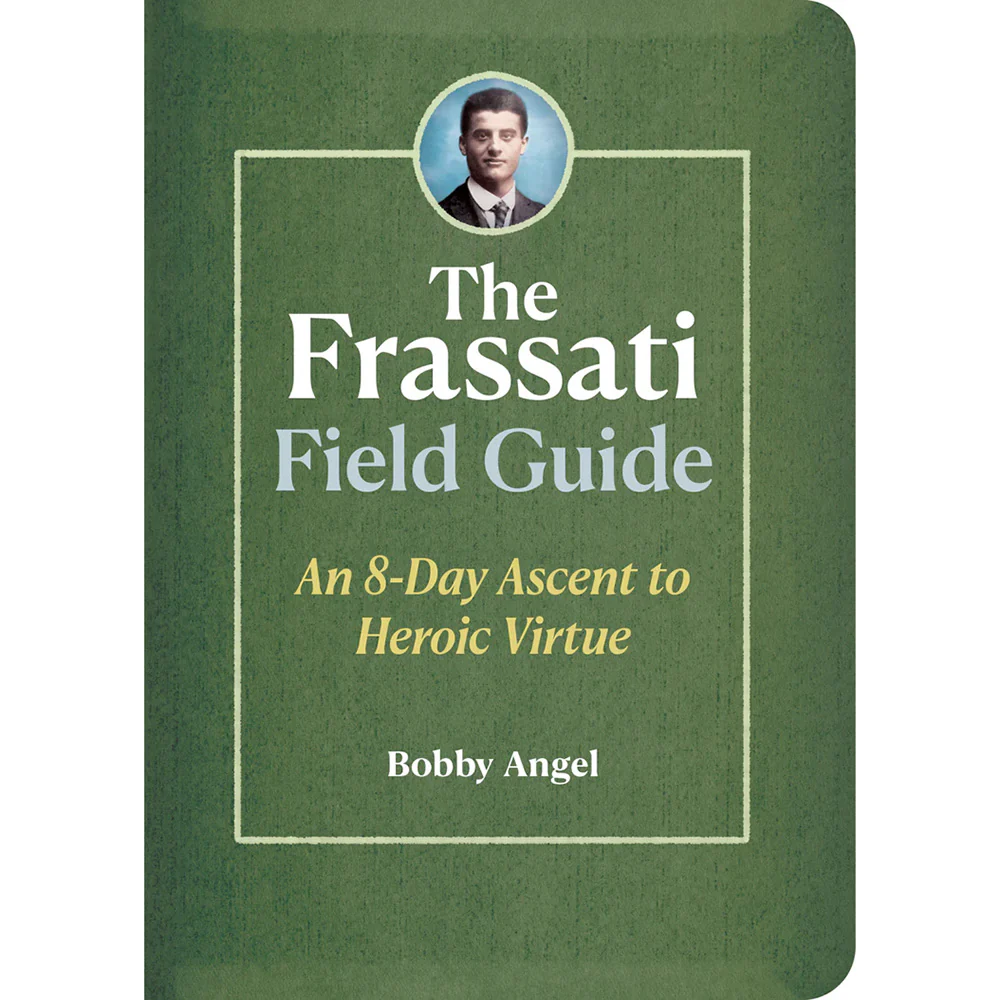 The Frassati Field Guide