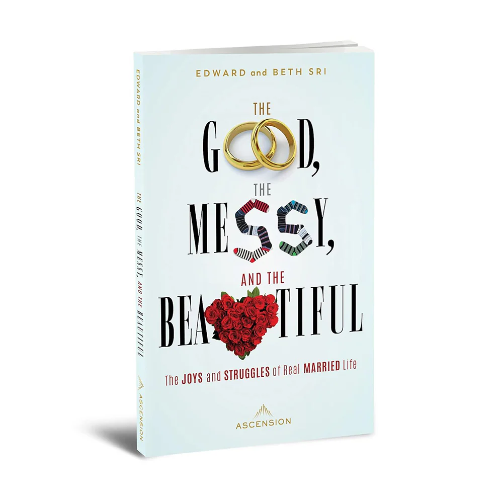 The Good, the Messy and the Beautiful: The Joys and Struggles of Real Married Life