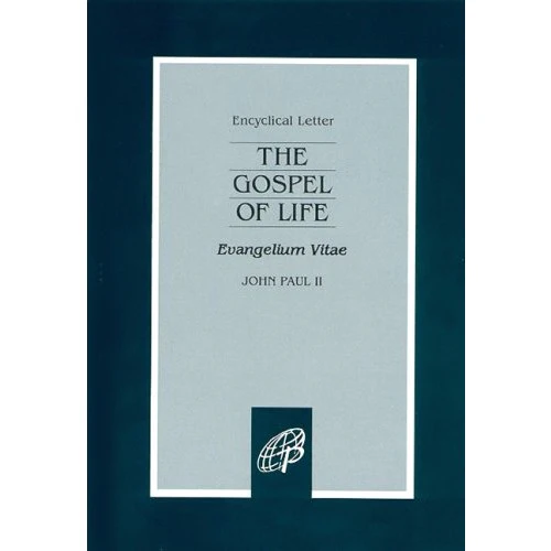 The Gospel of Life (Evangelium Vitae)