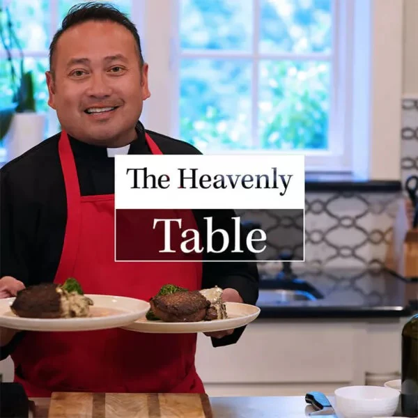 The Heavenly Table - Good Catholic Digital Content Series
