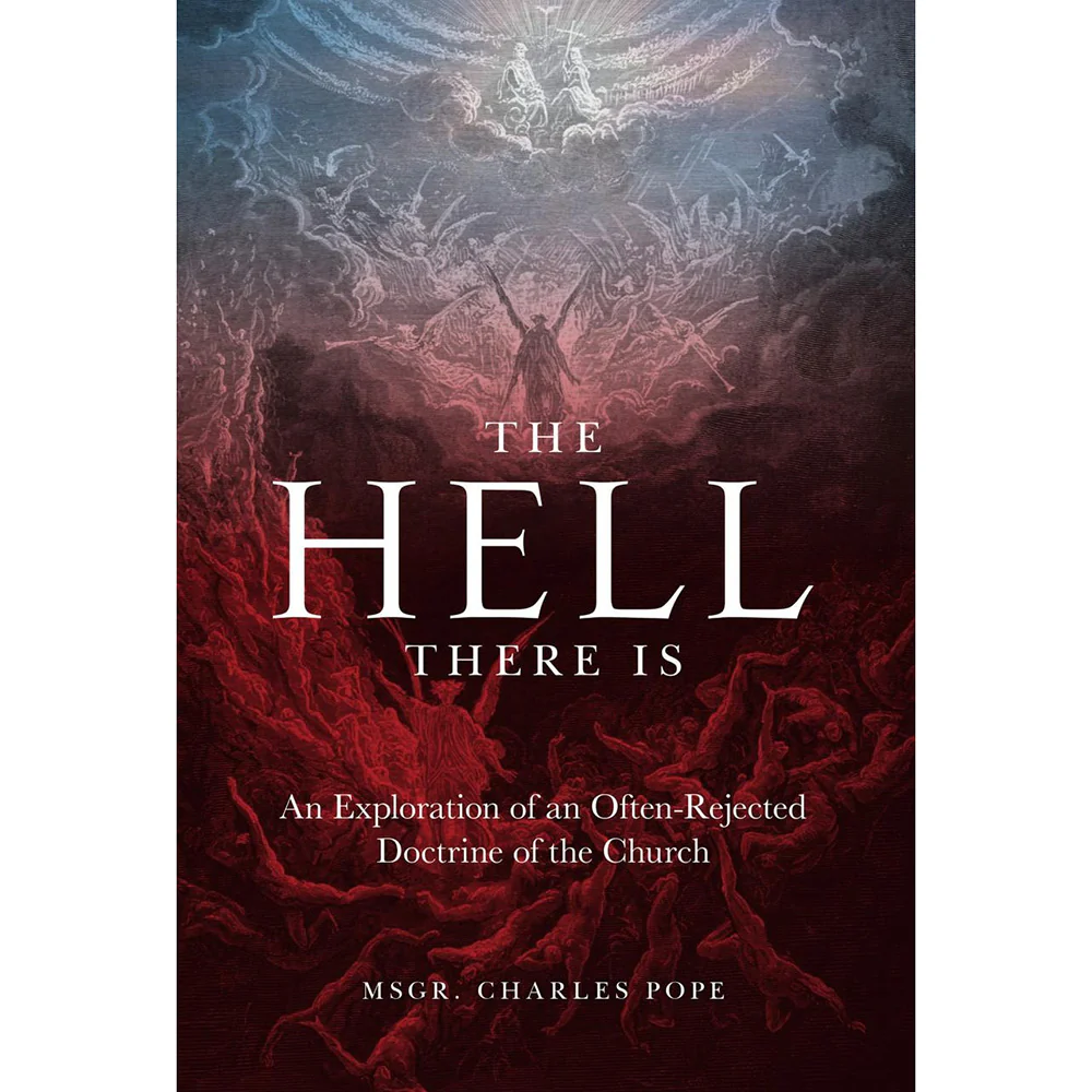 The Hell There Is: An Exploration of an Often-Rejected Doctrine of the Church - Image 5