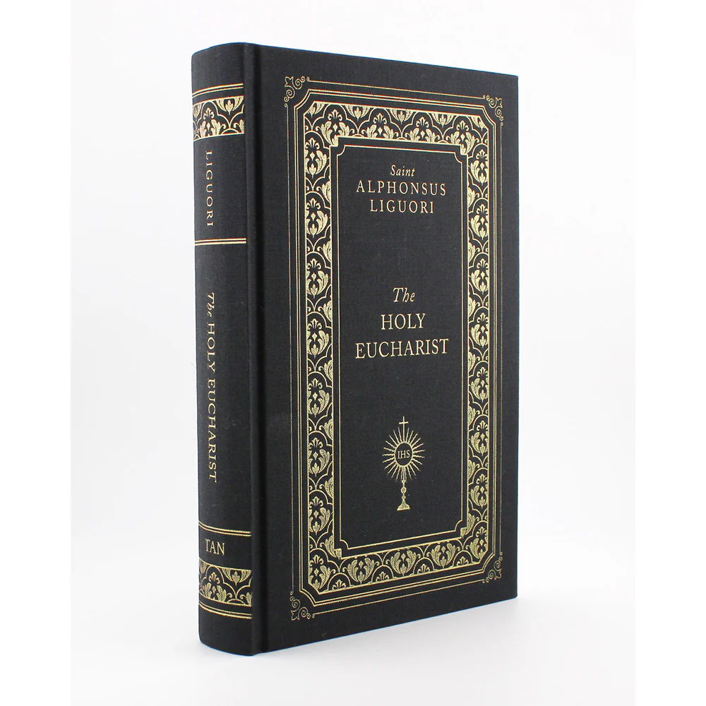 The Holy Eucharist by St. Alphonsus Liguori (Deluxe Edition) - Image 2