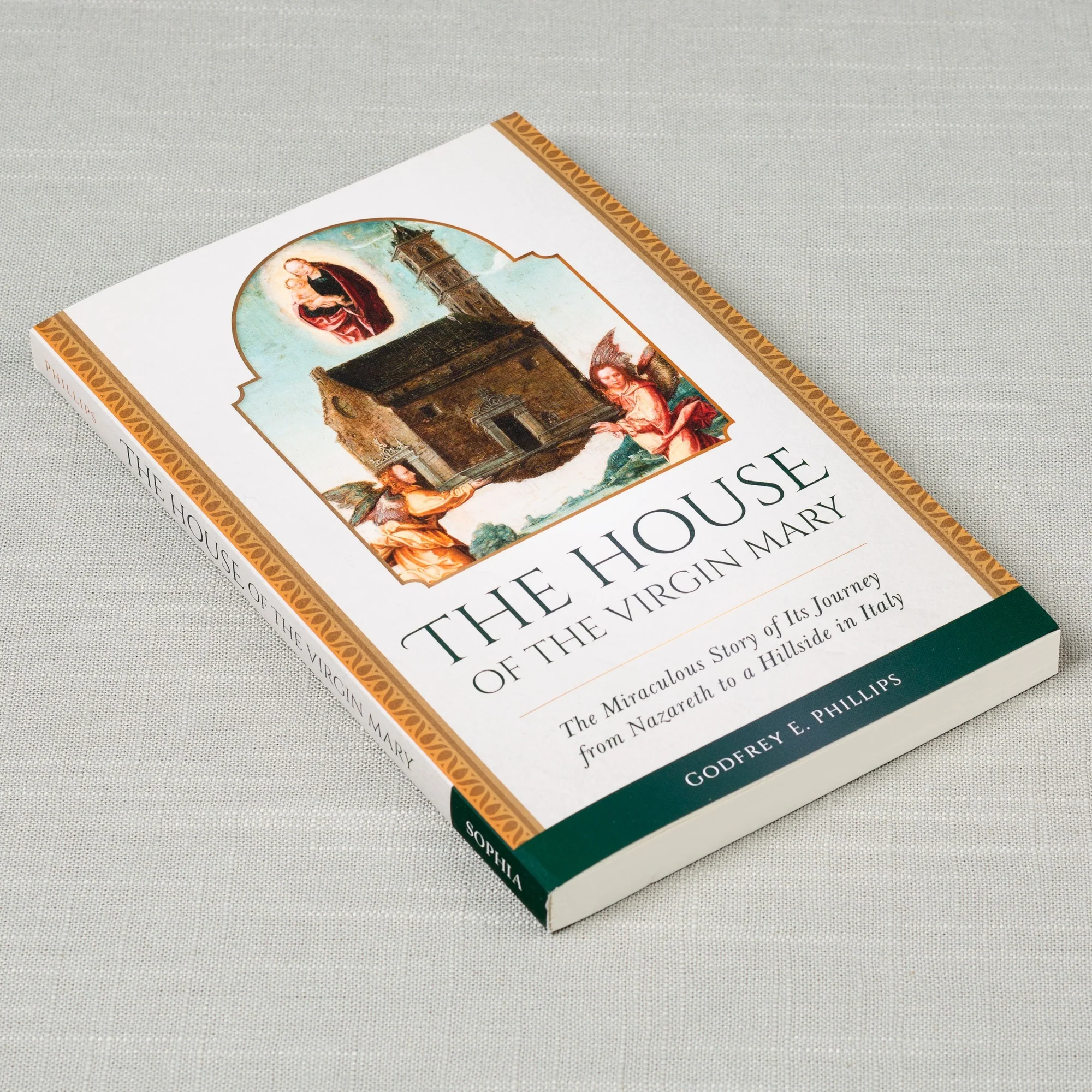 The House of the Virgin Mary - The Miraculous Story of Its Journey from Nazareth to a Hillside in Italy - Image 2