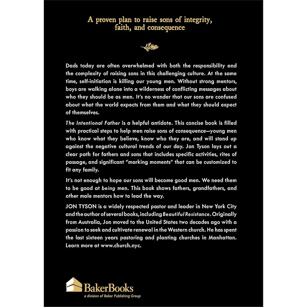 The Intentional Father: A Practical Guide to Raise Sons of Courage and Character - Image 2