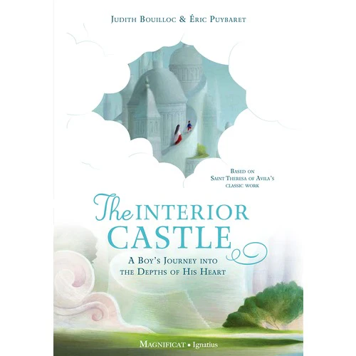 The Interior Castle - A Boy's Journey into the Depths of His Heart