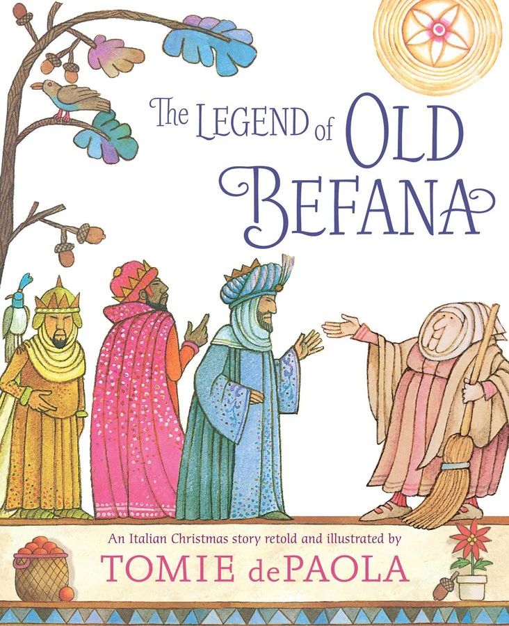 The Legend of Old Befana: An Italian Christmas Story - By Tomie dePaola