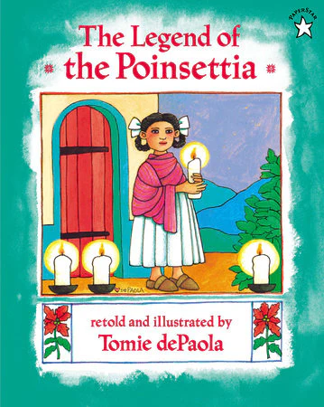 The Legend of the Poinsettia - By Tomie dePaola