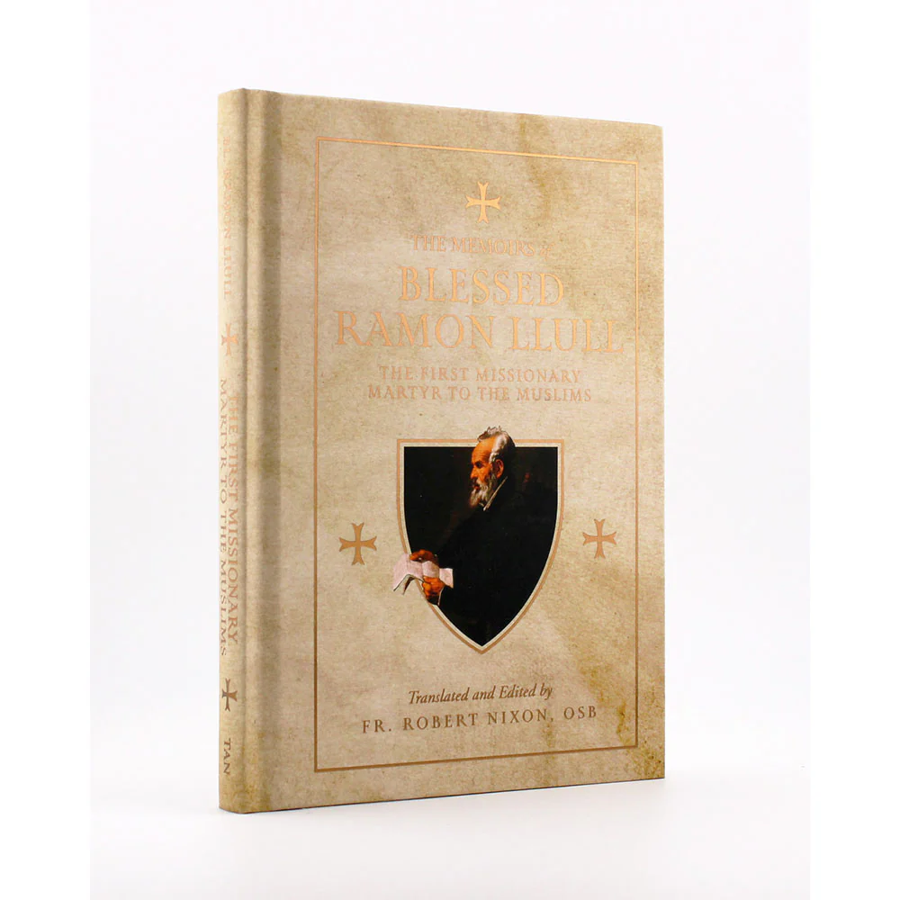 The Memoirs of Blessed Ramon Llull: The First Missionary Martyr to the Muslims - Image 4