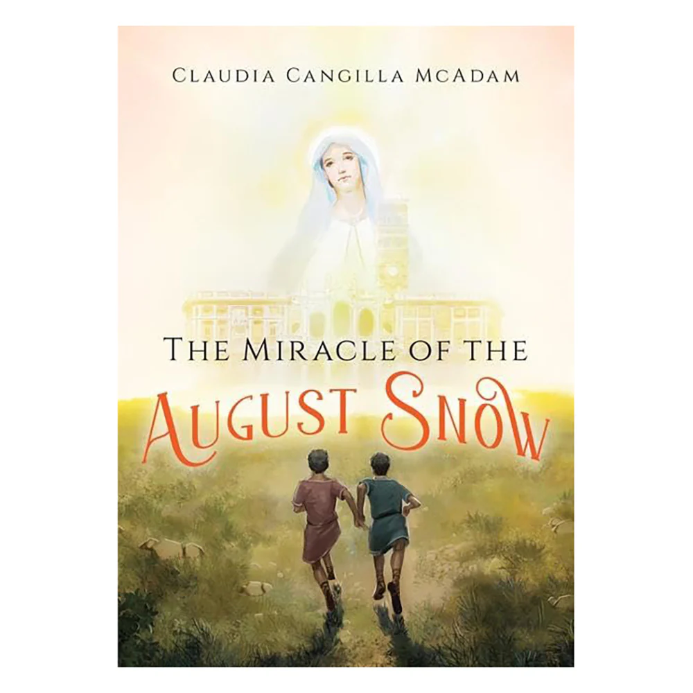 The Miracle of the August Snow