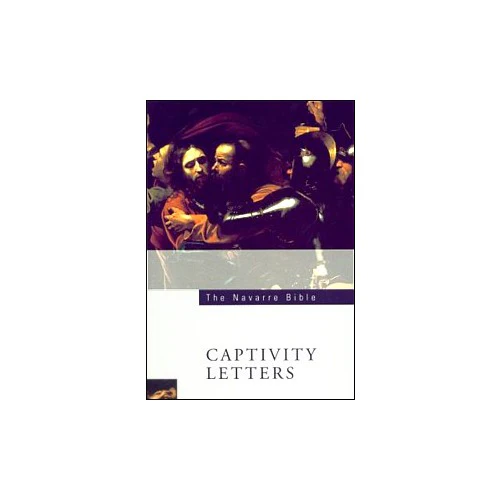 The Navarre Bible - Captivity Letters