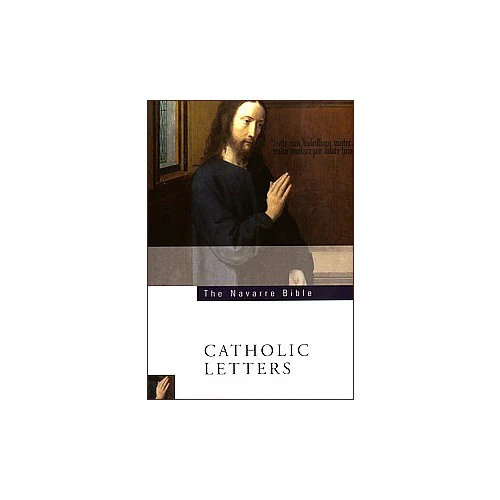 The Navarre Bible - Catholic Letters