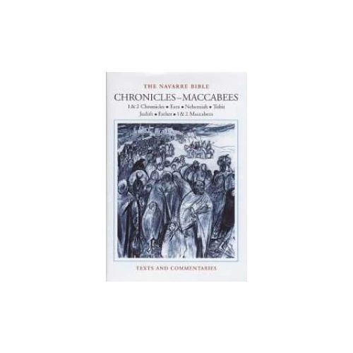 The Navarre Bible - Chronicles to Maccabees