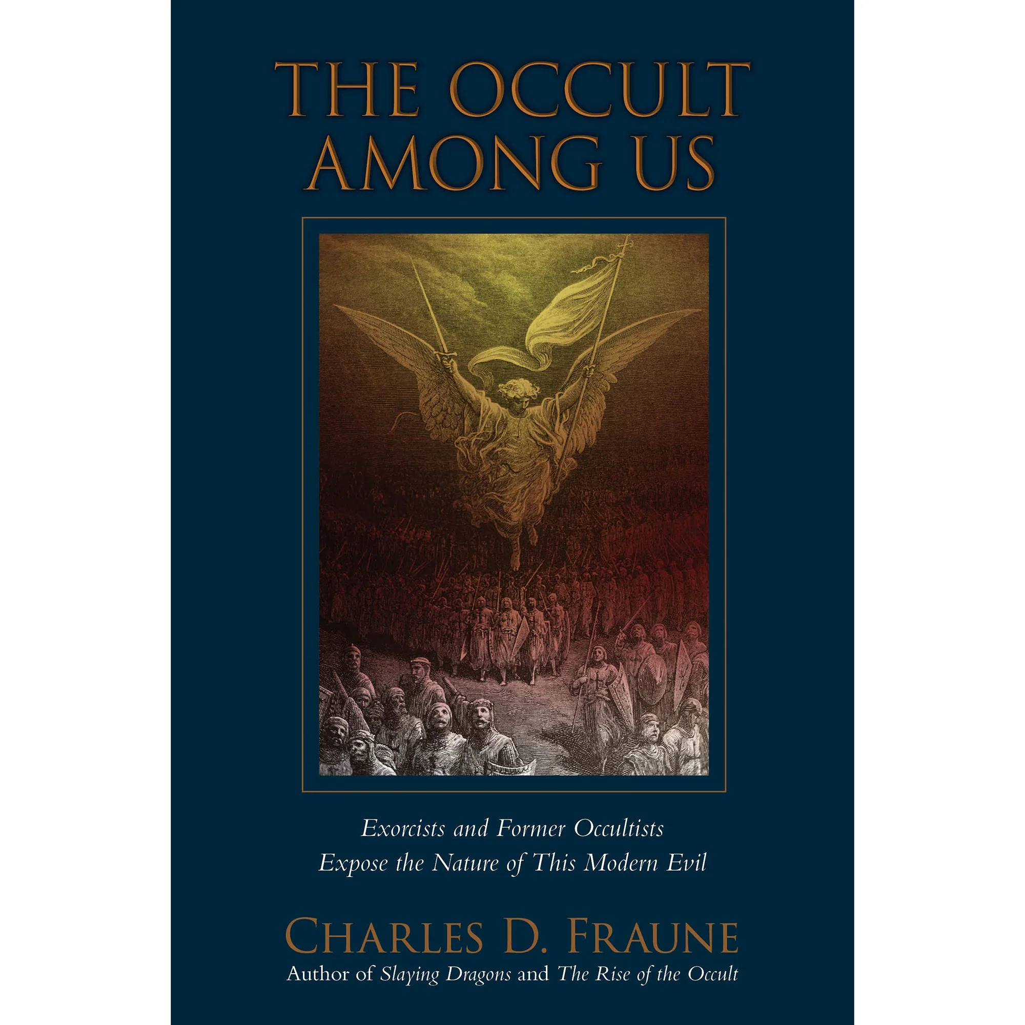 The Occult Among Us: Exorcist and Former Occultists Expose the Nature of This Modern Evil - Image 2
