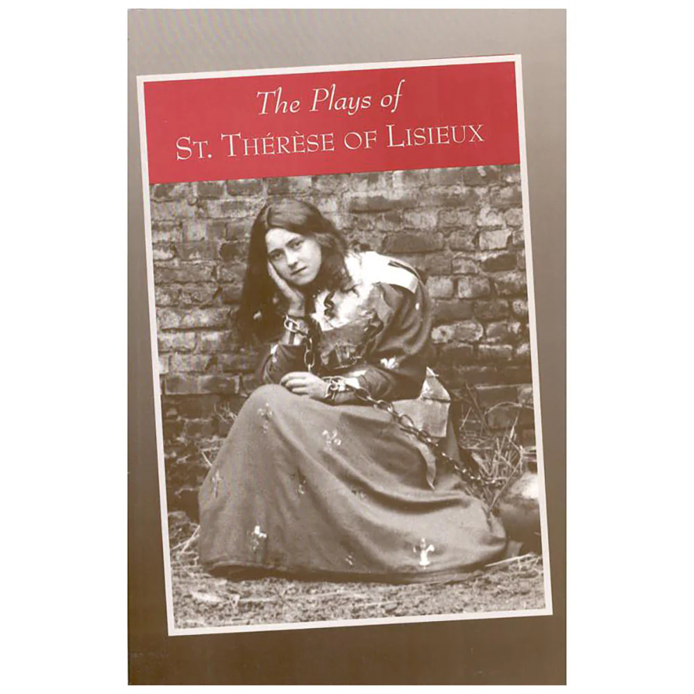The Plays of St. Therese of Lisieux