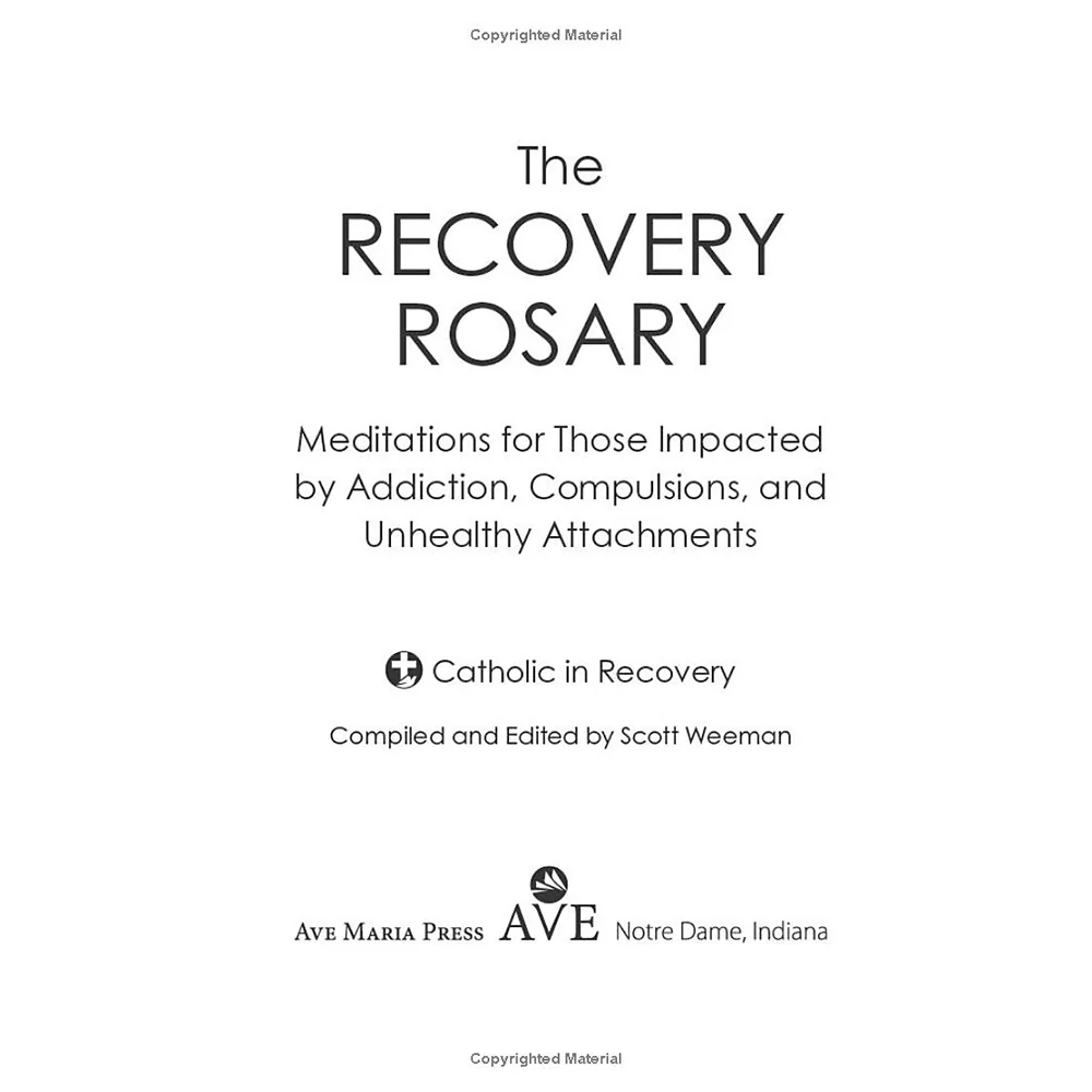 The Recovery Rosary: Meditations for Those Impacted by Addiction, Compulsions, and Unhealthy Attachments - Image 3