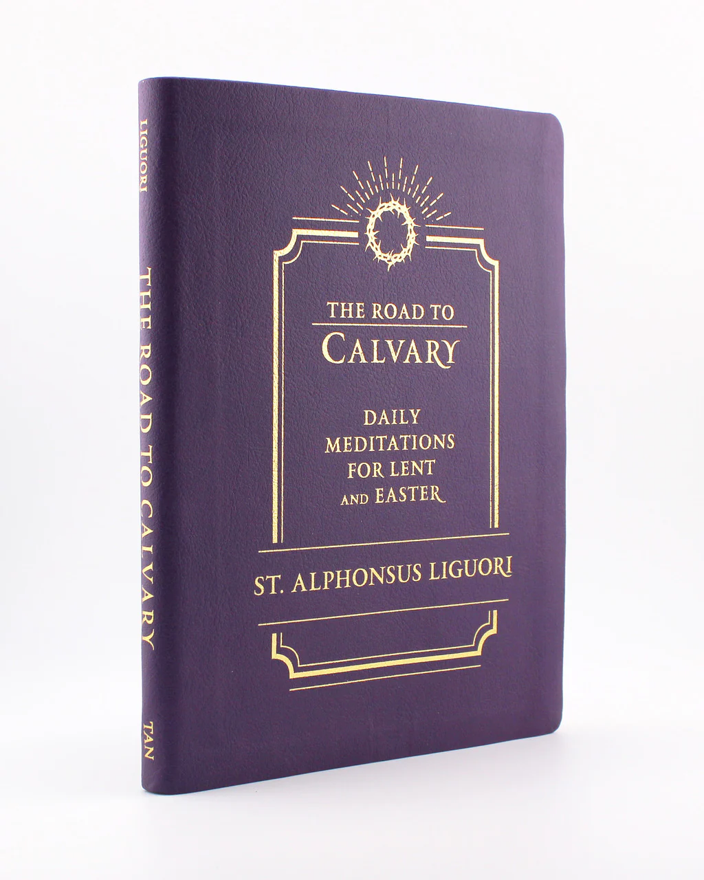 The Road to Calvary: Daily Meditations for Lent and Easter - Image 2