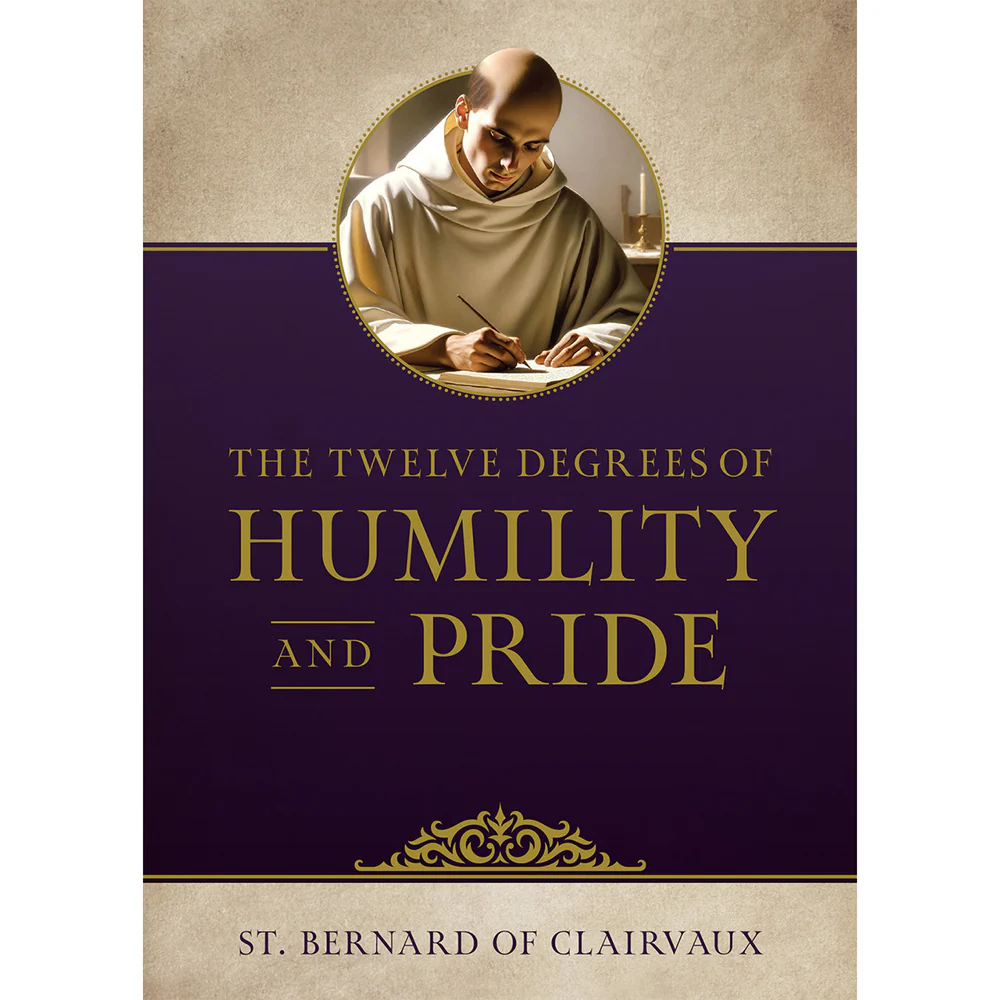 The Twelve Degrees of Humility and Pride by St. Bernard of Clairvaux - Image 3